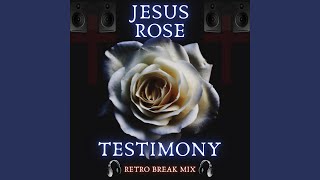 Testimony (Retro Break Mix)