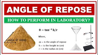 ANGLE OF REPOSE | HOW TO PERFORM IN LABORATORY DETAIL CALCULATION | IMPORTANCE OF FLOW PROPERTY