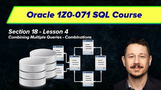 Combining Multiple Queries - Combinations - Oracle SQL Certification (1Z0-071) | Section 18, Video 4 Details