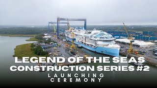 Legend Of The Seas Construction Series Episode 2 The Making Of A Cruise Ship