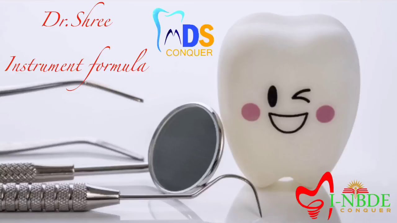 Instrument formula Conservative Dentistry NEET AIIMS PGI JIPMER MDS