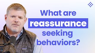 Reassurance-seeking and OCD