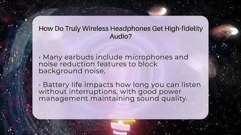 How Do Truly Wireless Headphones Get High-fidelity Audio? - Gift Giving Handbook