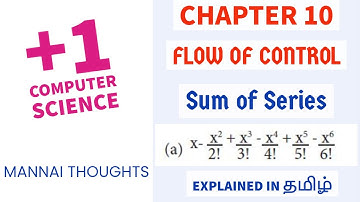 11th Computer Science | Chapter-10 "Find the Sum of Series" explained in Tamil, Question No 4(A)