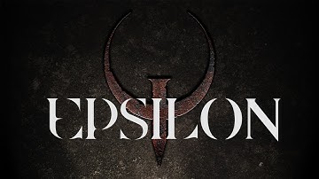 Quake "Epsilon" Build - Whole Episode I