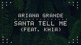 Ariana Grande x Khia - Santa Tell Me (Naughtier Version) | MASHUP BY CALEB