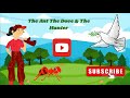 The Ant &amp; The Dove - Kids Moral Story