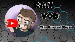 The Cursed Tape ( RAW VOD )