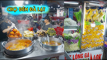 Khám Phá Chợ Đêm Đà Lạt Thiên Đường Ẩm Thực Lớn Nhất Đà Lạt