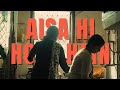 Aisa hi hota hain | A short film