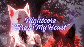 Nightcore – “Fire in My Heart” Love #edm #music #vibes #nightcore #nightcore playlist #newmusic