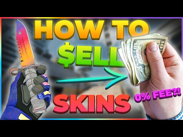 sell CS:GO skins Explained