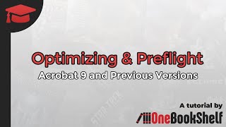 Optimizing and Preflight: Acrobat 9 and Previous Versions