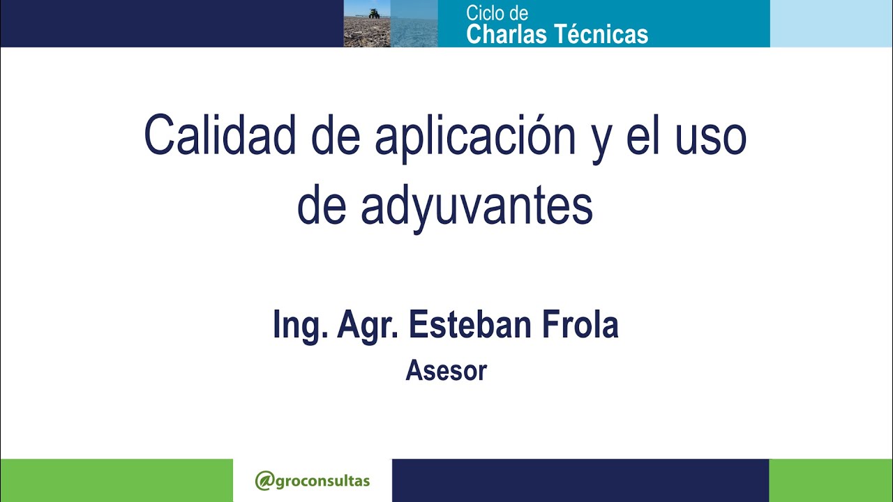 Calidad de aplicaciones y uso de coadyuvantes