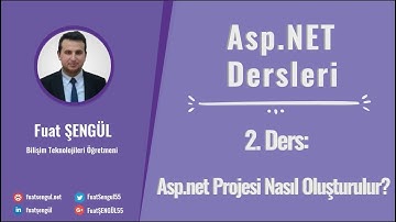 2. Ders: Asp.net Projesi Nasıl Oluşturulur?