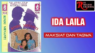 IDA LAILA - MAKSIAT DAN TAQWA | O.M. AWARA VOL. 16