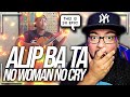 Alip_Ba_Ta - No Woman No Cry - Bob Marley (fingerstyle cover) REACTION!! | FIRST TIME HEARING