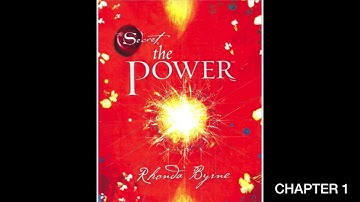 Unlock the Universe: Chapter 1 (Summary) of The Secret Power by Rhonda Byrne