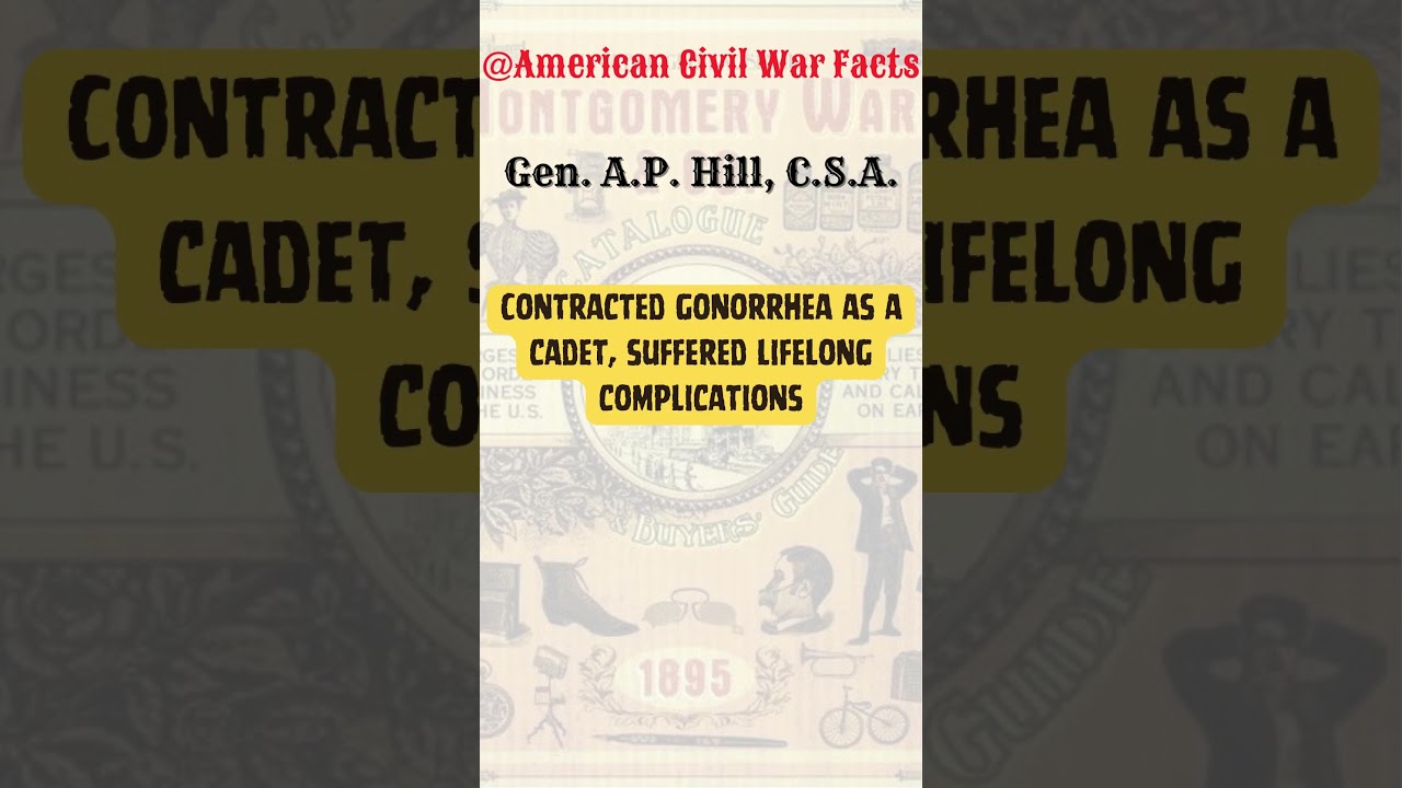 Civil War Facts: A. P. Hill - Health