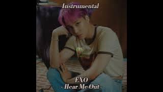 [ Instrumental ] - EXO - Hear Me Out -