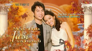 PBN 92 | Trần Thái Hòa & Hương Giang - LK Mắt Thu & Tuổi Xa Người chords