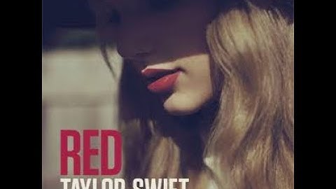 Taylor Swift - Red (Taylor