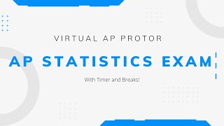 AP Exam Mock Proctor With Timer and Breaks (Statistics)