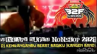 DJ KEHILANGANMU BERAT BAGIKU - KANGEN BAND | REMIX DUGEM FUNKOT PALEMBANG ISLAND CITY NEW [DJ_B2F]™