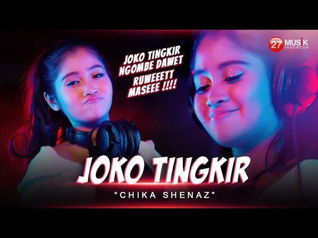 Joko Tingkir - Chika Shenaz - DJ Version class=