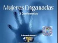 CONFERENCIA DE MUJERES ENGAÑADAS 1ra parte_Armando Alducin