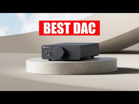 7 Best DAC You Should Buy Now