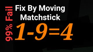 Fix By Moving 1 Matchstick To Solve 1-9=4 , Matchstick Puzzle