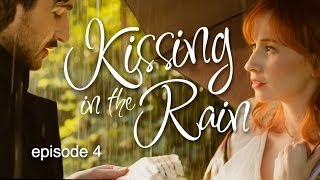 Kissing in the Rain  Ep. 4: Edgar & Annabel  Mary Kate Wiles & Sean Persaud