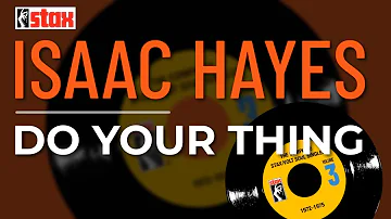 Isaac Hayes - Do Your Thing (Official Audio)