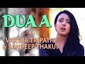 Duaa  being indian music ft varsha tripathi  sandeep thakur  jai  parthiv