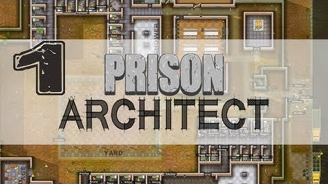Ryan is Terrible at Prison Architect: Episode 1 and CONTEST!