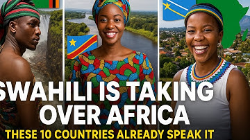 Swahili Is Taking Over Africa — These 10 Countries Already Speak It