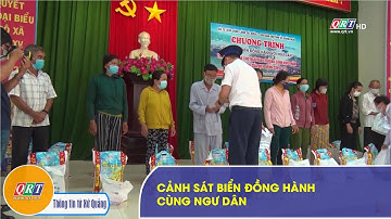 Cảnh sát Biển đồng hành với ngư dân | QRT