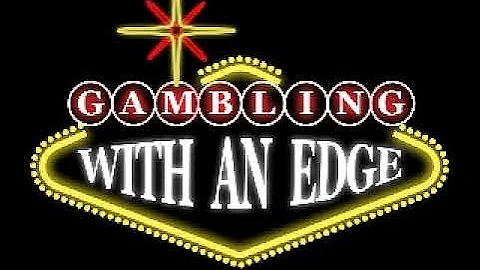 Gambling With an Edge - Tales From The Felt