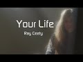 Ray Ceety Your Life Official Music Video 