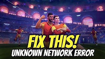 Fix "Unknown Network Error" in Rematch Beta Test
