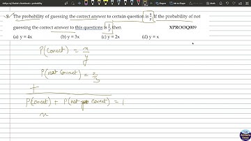 XPROOQ009 _ The probability of guessing the correct answer to certain question is x/y If the