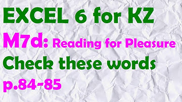 EXCEL 6 for Kaz M7d / CHECK THESE WORDS / p.84-85