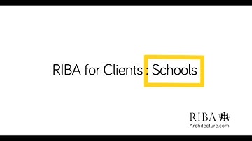 RIBA for Clients - Schools