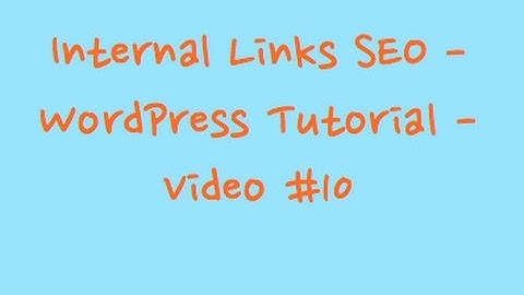Internal Links SEO - WordPress Tutorial