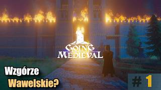 Wawelskie wzgórze? - Going Medieval PL (1.0), cz.1