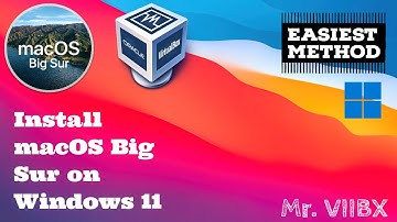 How to Install macOS Big Sur on Windows 11 with direct Links