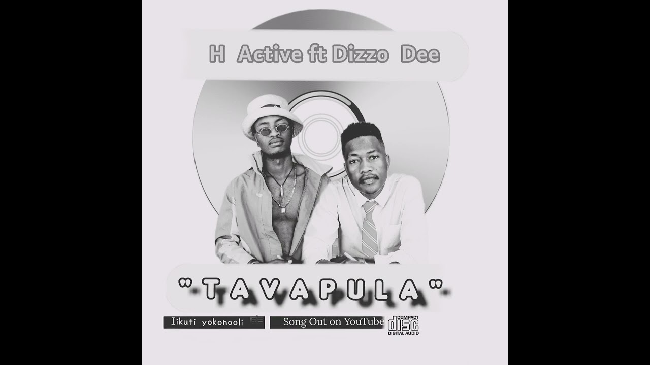 Tavapula, H Active ft Dizzo Dee.. official audio