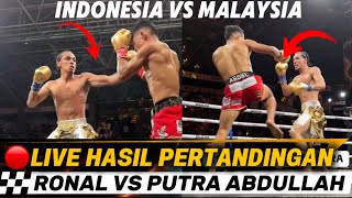 MATCH RESULTS RONAL VS PUTRA ABDULLAH BYON 6 INDONESIA VS MALAYSIA 2