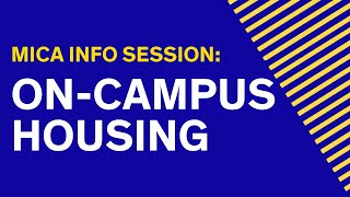 MICA Info Session: On-Campus Housing